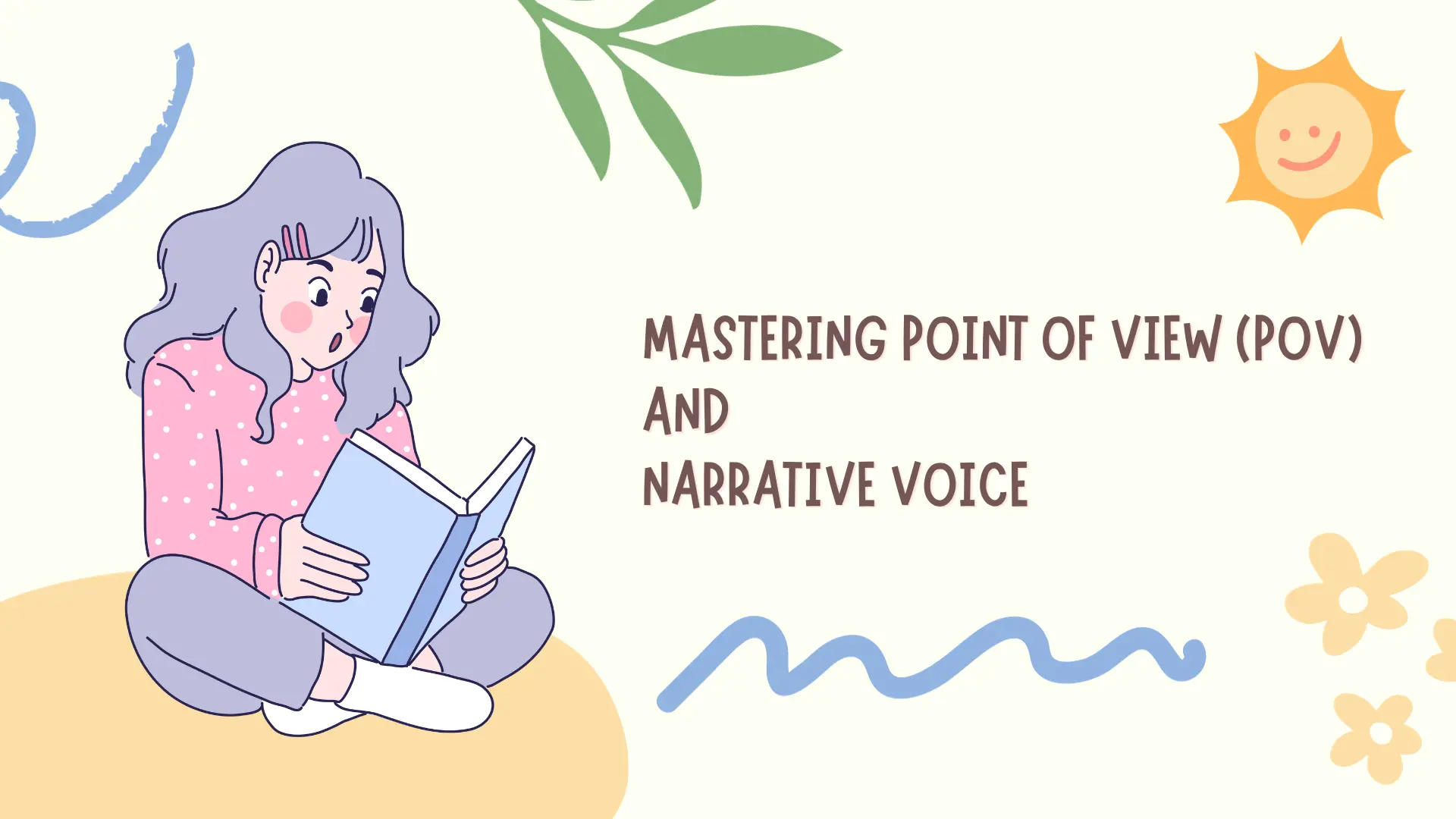Perspectives Unveiled: Mastering Point of View (POV) and Narrative Voice
